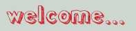 welcome